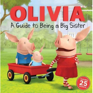 Olivia: A Guide to Being a Big Sister