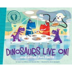 Dinosaurs Live On!