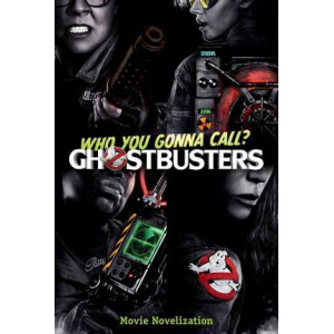 Ghostbusters Movie Novelization