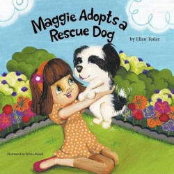 Maggie Adopts a Rescue Dog