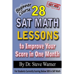 28 SAT Math Lessons to Improve Your Score in One Month - Beginner Course