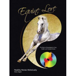 Equine Lore Healthy Horses Holistically