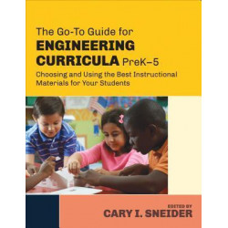 The Go-To Guide for Engineering Curricula, PreK-5