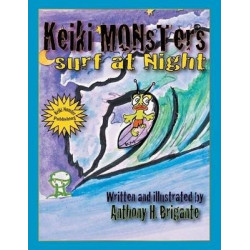 Keiki Monsters Surf at Night...