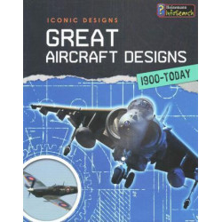 Great Aircraft Designs 1900 - Today