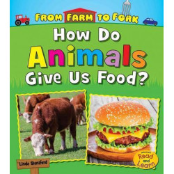 How Do Animals Give Us Food?