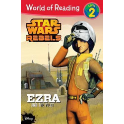 Star Wars Rebels: Ezra and the Pilot