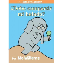 Debo Compartir Mi Helado? (Spanish Edition)