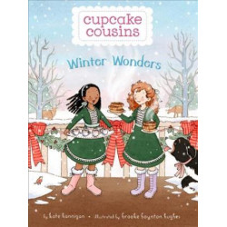 Cupcake Cousins, Book 3 Winter Wonders