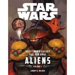 Star Wars the Force Awakens: Tales from a Galaxy Far, Far Away, Volume 1