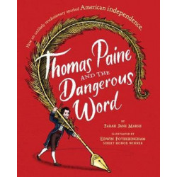 Thomas Paine And The Dangerous Word
