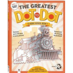 The Greatest Dot-to-Dot Classic Series Book 1