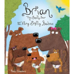 Brian the Smelly Bear and the Very Smelly Babies