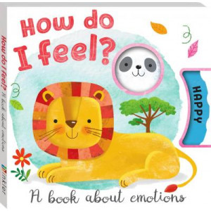 How Do I Feel: A Book About Emotions