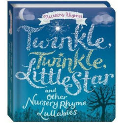 Twinkle, Twinkle Little Star and Other Nursery (UK)(board bo