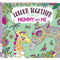 Colour Together: Mummy and Me