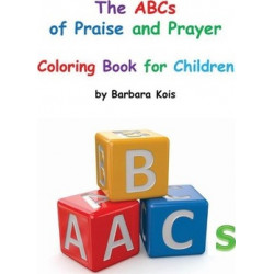 ABCs of Praise and Prayer for Children