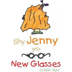 Shy Jenny, gets New Glasses