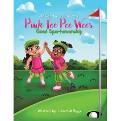 Adventures of the Pink Tee Pee Wees