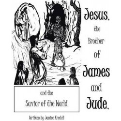 Jesus, the Brother of James and Jude, and the Savior of the World