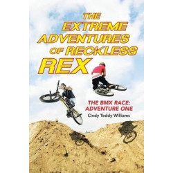 The Extreme Adventures of Reckless Rex