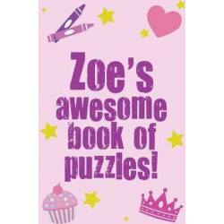 Zoe's Awesome Book of Puzzles!