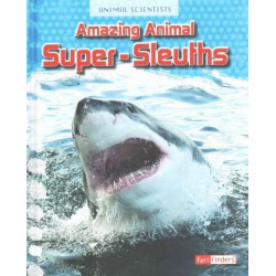Amazing Animal Super-Sleuths