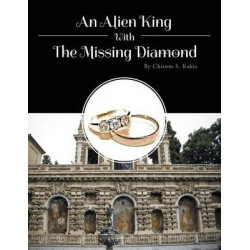 An Alien King with the Missing Diamond
