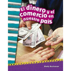 El Dinero y El Comercio En Nuestro Pais (Money and Trade in Our Nation)
