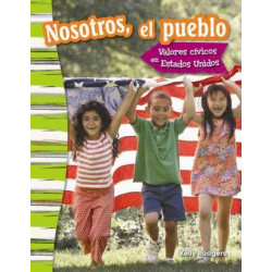 Nosotros, El Pueblo: Valores Civicos En Estados Unidos (We the People: Civic Values in America)