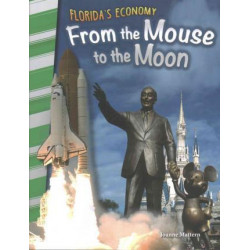 Florida'S Economy: from the Mouse to the Moon