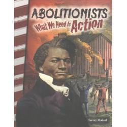 Abolitionists: What We Need is Action