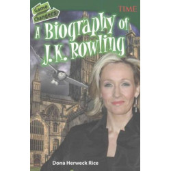Game Changers: a Biography of J. K. Rowling