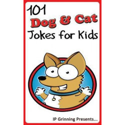 101 Dog and Cat Jokes for Kids