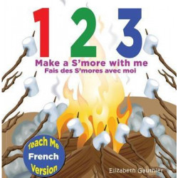 1 2 3 Make A S'More with Me ( Teach Me French Version)