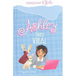 Sleepover Girls: Ashley Goes Viral