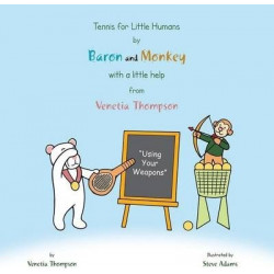 Tennis for Little Humans by Baron and Monkey with a Little Help from Venetia Thompson