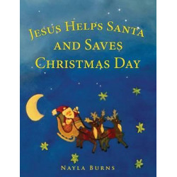 Jesus Helps Santa and Saves Christmas Day