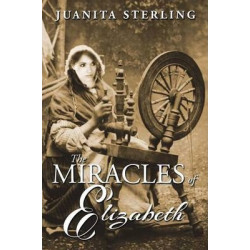The Miracles of Elizabeth