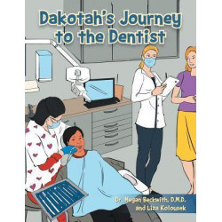 Dakotah's Journey to the Dentist