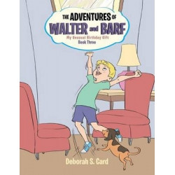 The Adventures of Walter and Barf