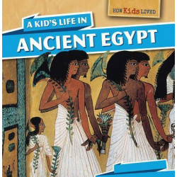 A Kid's Life in Ancient Egypt