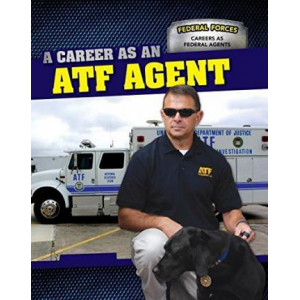 A Career as an Atf Agent