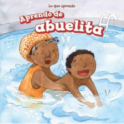 Aprendo de Abuelita (I Learn from My Grandma)