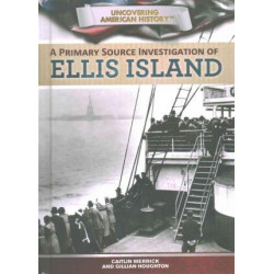 A Primary Source Investigation of Ellis Island