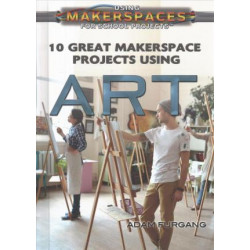 10 Great Makerspace Projects Using Art