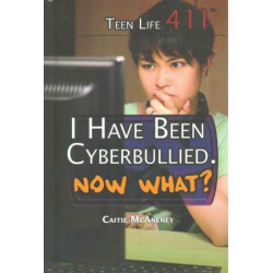 I Have Been Cyberbullied. Now What?