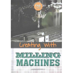 Creating with Milling Machines