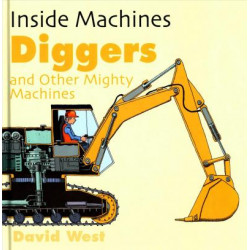 Diggers and Other Mighty Machines