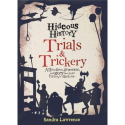 Hideous History: Trials and Trickery